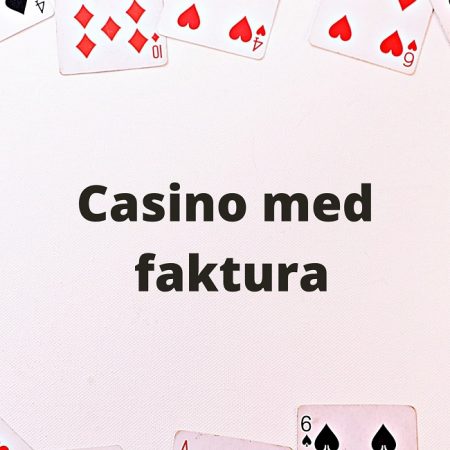 Casino med faktura – Betalingsmetoder på Casino i Norge